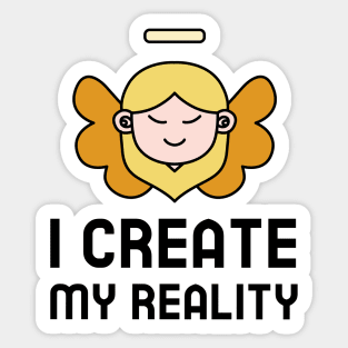 I Create My Reality Sticker